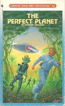 The Perfect Planet (Choose Your Own Adventure)