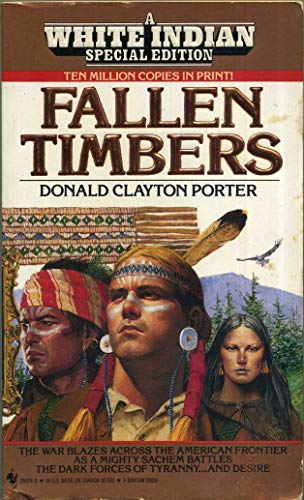 Fallen Timbers (White Indian Series, No. 19)