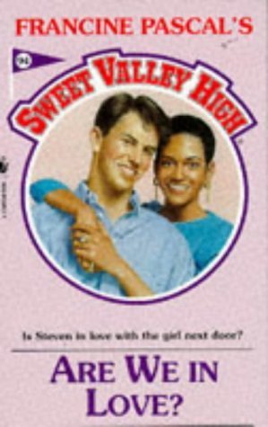 Are We in Love? (Sweet Valley High, No.94)