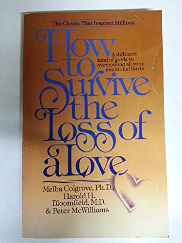 How to Survive the Loss of a Love