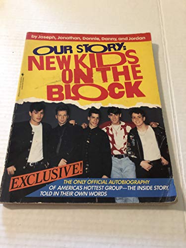 Our Story: New Kids on the Block