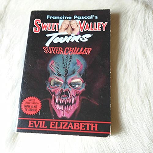 Evil Elizabeth (Sweet Valley Twins)