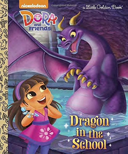 Dragon in the School (Dora and Friends) (Little Golden Book)