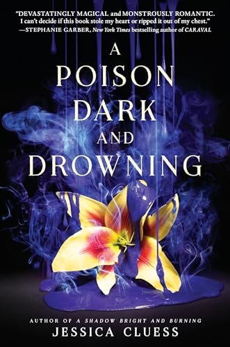 A Poison Dark and Drowning (Kingdom on Fire, Book Two)