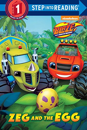 Zeg and the Egg (Blaze and the Monster Machines) (Step into Reading)