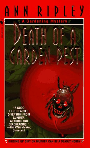 Death of a Garden Pest: A Gardening Mystery