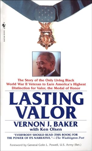 Lasting Valor: The Story of the Only Living Black World War II Veteran to Earn America's Highest Distinction for Valor, the Medal of Honor