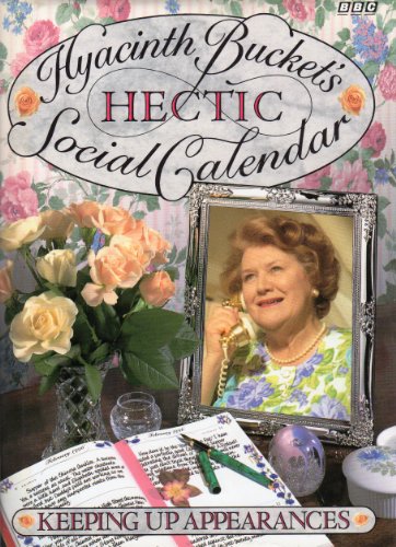 Hyacinth Bucket's Hectic Social Calendar