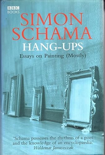 Hang-Ups : A Collection of Essays on Art