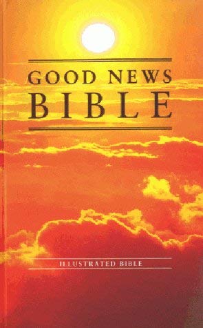 Bible: Good News Bible - Sunrise (Good News Bibles)