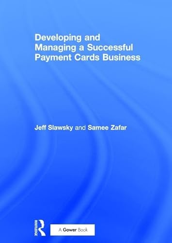 Developing and Managing a Successful Payment Cards Business
