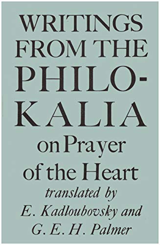 Writings from the Philokalia: On the Prayer of the Heart translated from Russian text 'Dobrotolubiye'