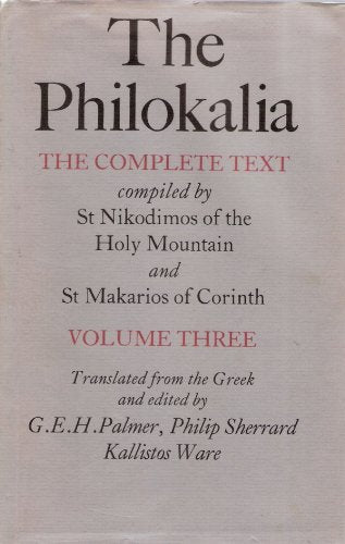The Philokalia: The Complete Text - Volume 3 (English and Greek Edition)