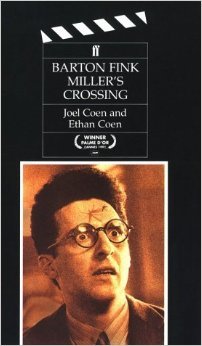 Barton Fink/Miller's Crossing. Screenplays for the Motion Pictures