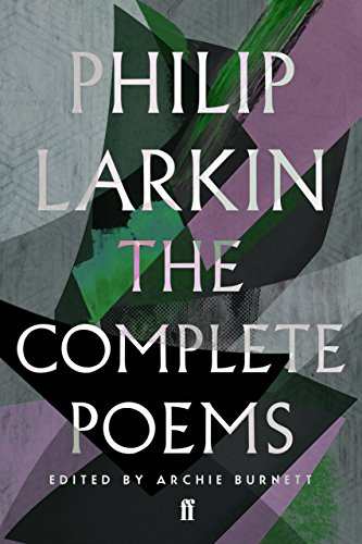 Complete Poems of Philip Larkin, The (Faber Poetry)