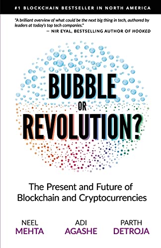 Bubble or Revolution? The Future of Bitcoin, Blockchains, and Cryptocurrencies