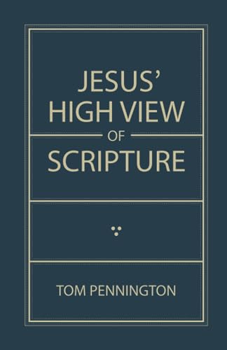 Jesus' High View of Scripture