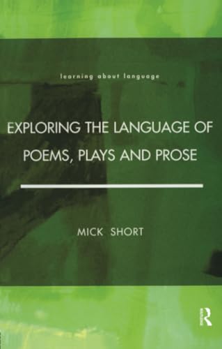 Exploring the Language of Poems, Plays and Prose (Learning About Language)