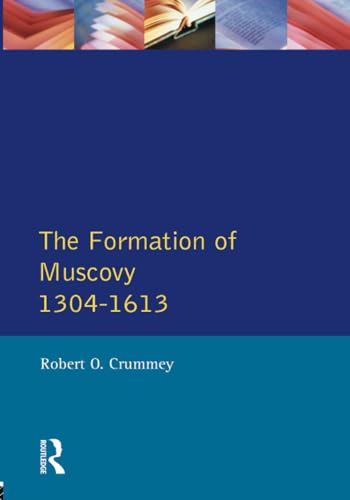 Formation of Muscovy 1304 - 1613, The