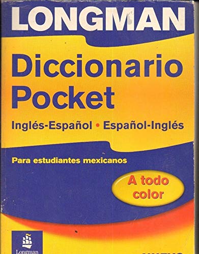 Longman Diccionario Pocket, Ingles-Espanol, Espanol-Ingles: Para estudiantes mexicanos (paper)