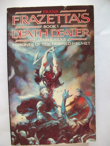 Frank Frazetta's Death Dealer 1: Prisoner of the Horned Helmet (Frank Frazetta's Death Dealer Series)