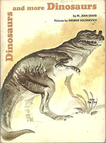 Dinosaurs and More Dinosaurs