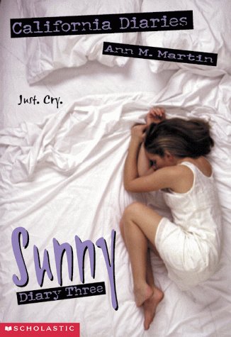 Sunny, Diary Three (California Diaries # 12 )