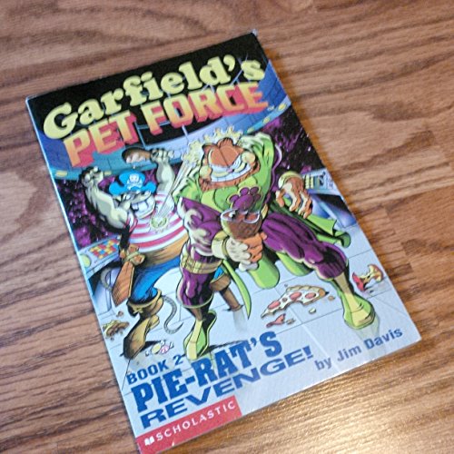 Pie-Rat's Revenge! (GARFIELD'S PET FORCE)