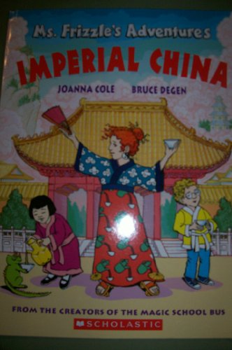 Ms. Frizzle's Adventures: Imperial China (Magic School Bus)
