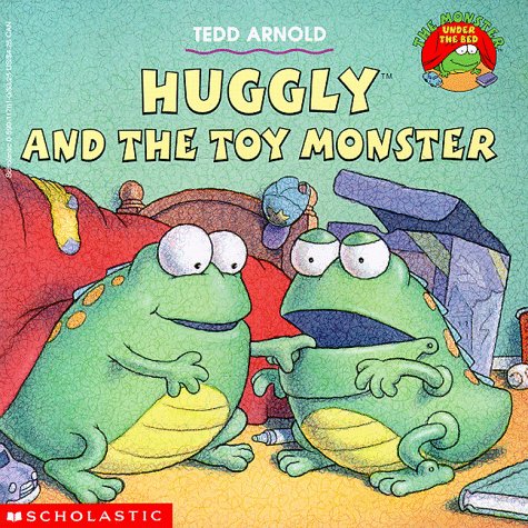 Huggly and the Toy Monster (Monster Under the Bed)