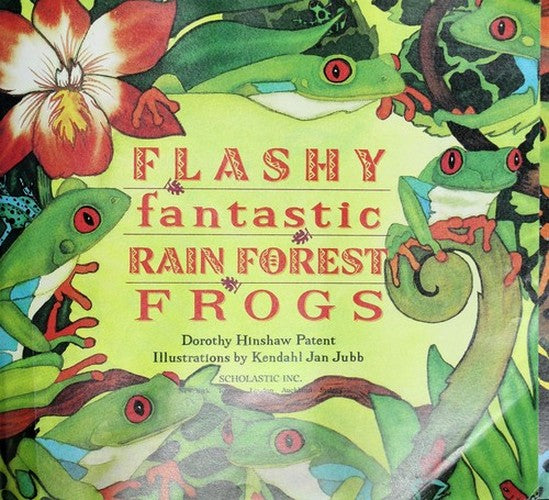 Flashy Fantastic Rain Forest Frogs