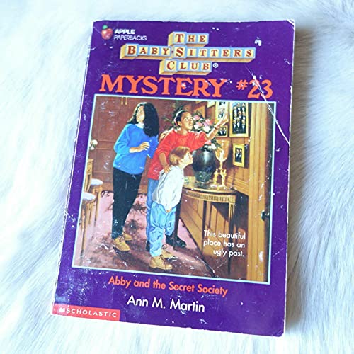 Abby and the Secret Society, #23 (Baby-Sitters Club Mystery)
