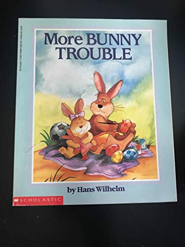 More Bunny Trouble (Scholastic)