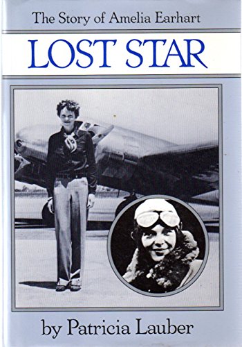 Lost Star: The Story of Amelia Earhart