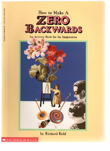 How to Make a Zero Backwards: An Activity Book for the Imagination