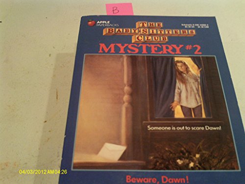Beware Dawn! (The Baby-Sitters Club Mystery)