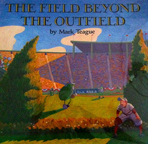 The Field Beyond the Outfield