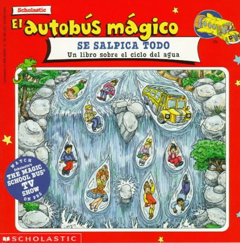 El Autobus Magico - Se Salpica Todo (Magic School Bus - Wet All Over)