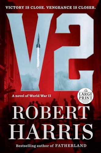 V2: A novel of World War II (Random House Large Print)
