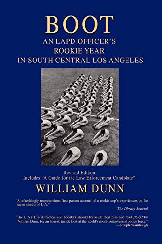 BOOT: An LAPD Officer's Rookie Year in South Central Los Angeles