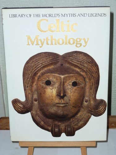 Celtic mythology (Library of the world's myths and legends)