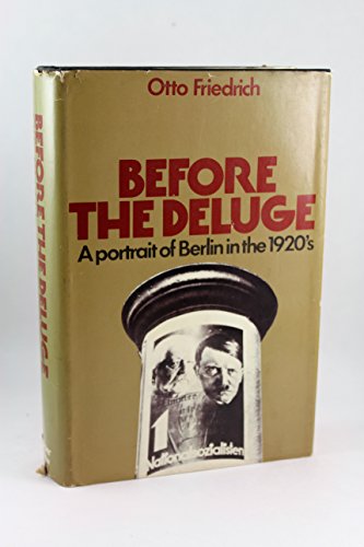 Before the Deluge: A Portrait of Berlin