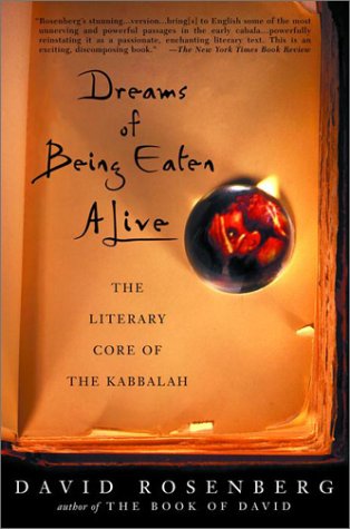 Dreams of Being Eaten Alive: The Literary Core of the Kabbalah