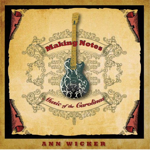 Making Notes: Music of the Carolinas