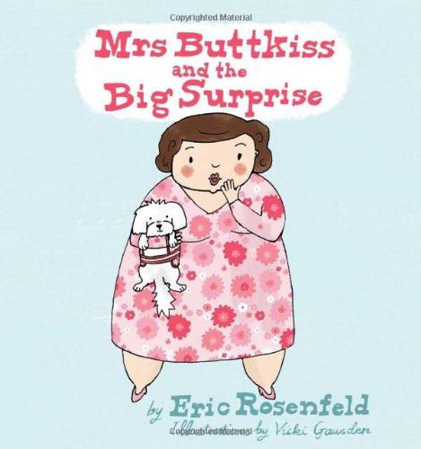 Mrs. Buttkiss and the Big Surprise