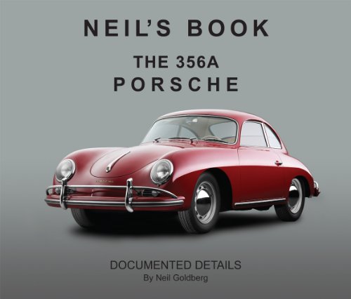 Neil's Book, The 356A Porsche. Documented Details