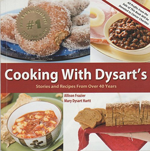 Cooking With Dysart's Stories and Recipes From Over 40 Years