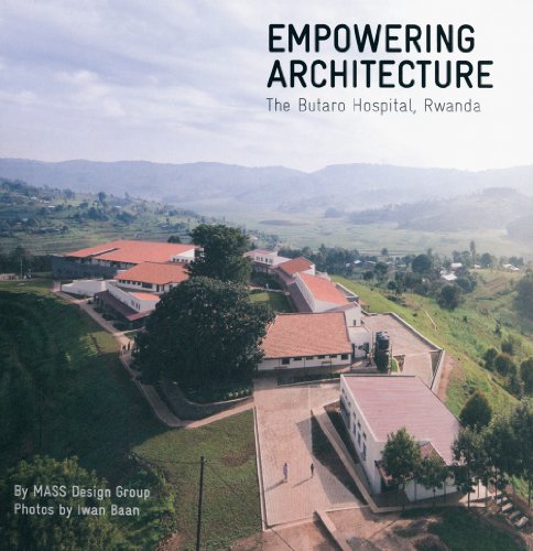 MASS Design Group: Empowering Architecture: The Butaro Hospital, Rwanda