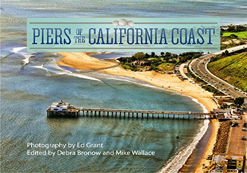 Piers of the California Coast