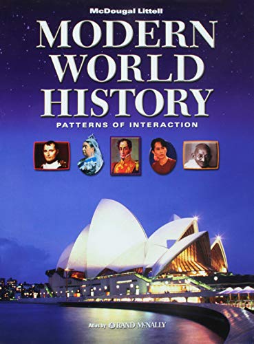 McDougal Littell World History: Patterns of Interaction: Student Edition Grades 9-12 Modern World History 2005